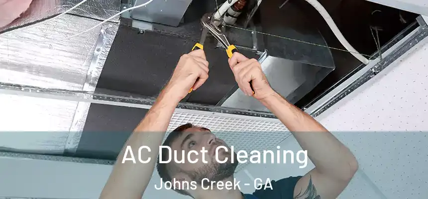 AC Duct Cleaning Johns Creek - GA