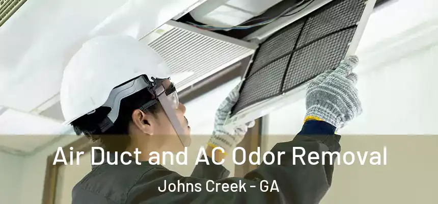 Air Duct and AC Odor Removal Johns Creek - GA