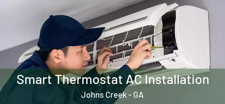 Smart Thermostat AC Installation Johns Creek - GA