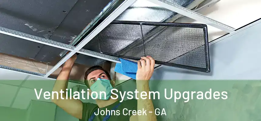 Ventilation System Upgrades Johns Creek - GA
